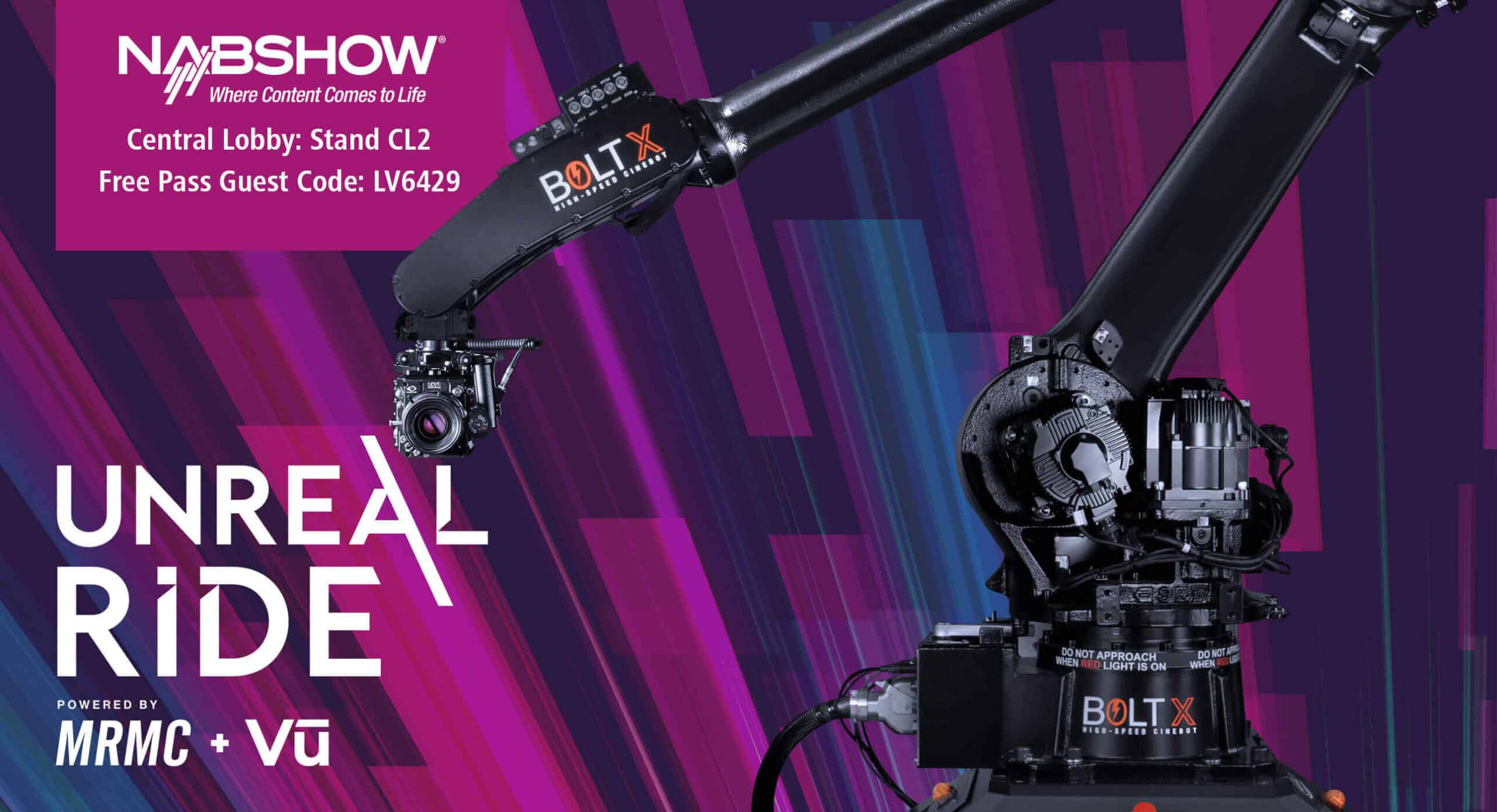 JOIN US AT NAB SHOW FOR THE UNREAL RIDE